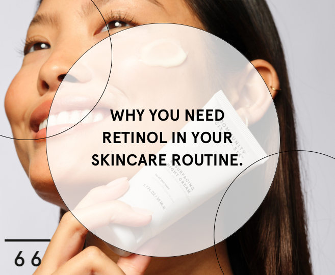 Retinol: Your skin superpower